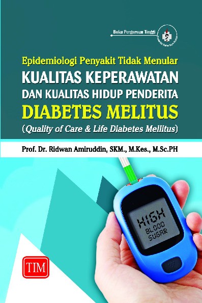 Epidemiologi Penyakit Tidak Menular Kualitas Keperawatan Dan Kualitas Hidup Penderita Diabetes Melitus Quality of Care dan Life Diabetes Mellitus